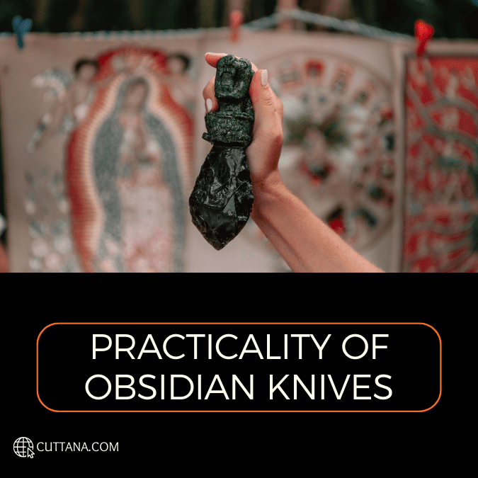 Practicality of Obsidian Knives